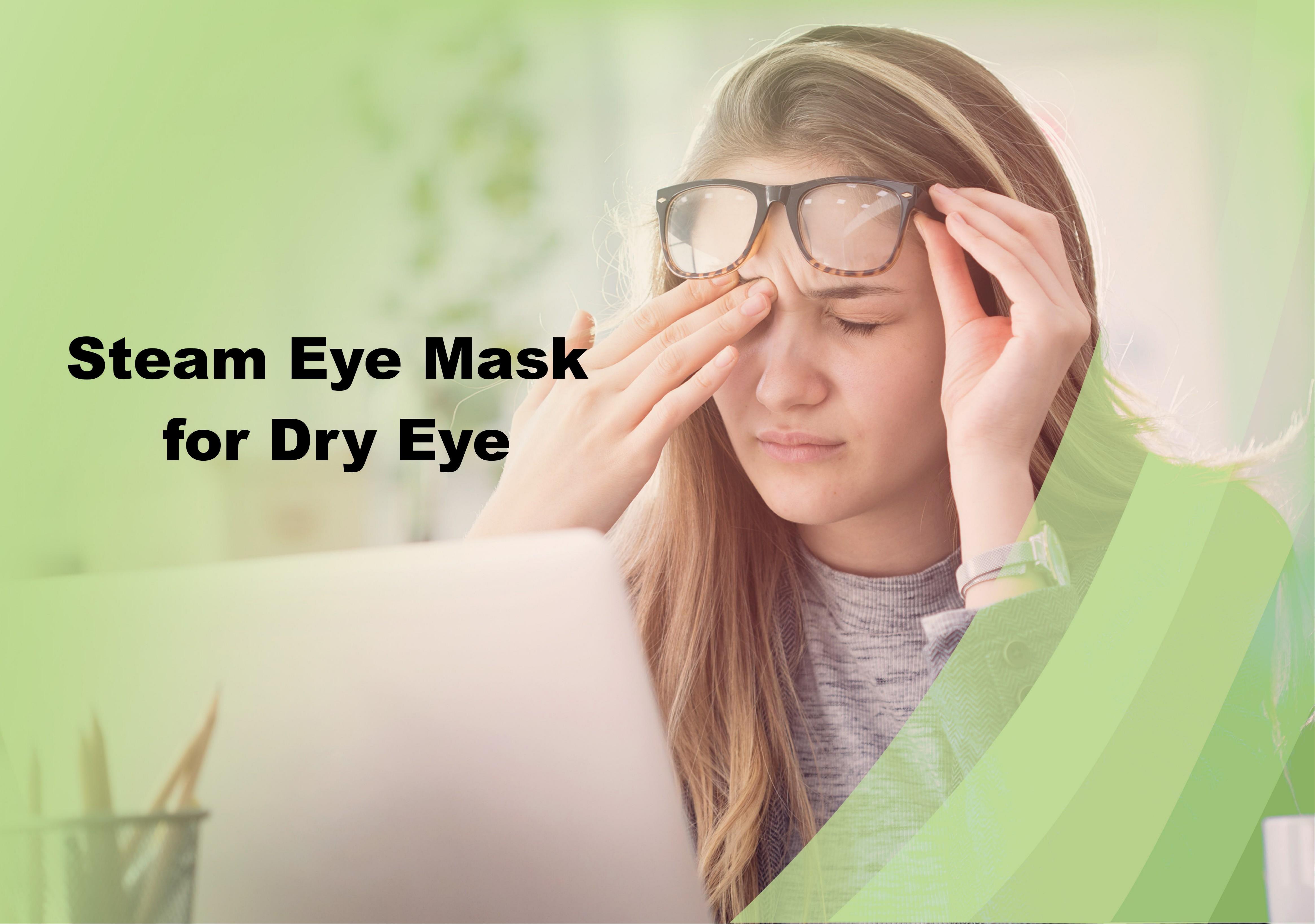 How Effective are Steam Eye Masks for Dry Eye?